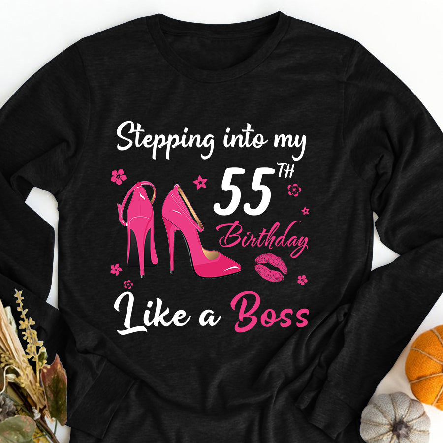 Stepping into my 55th Birthday Like a Boss, 55th birthday unique gifts for woman, 55th birthday ideas, Turning 55 years old cotton shirt