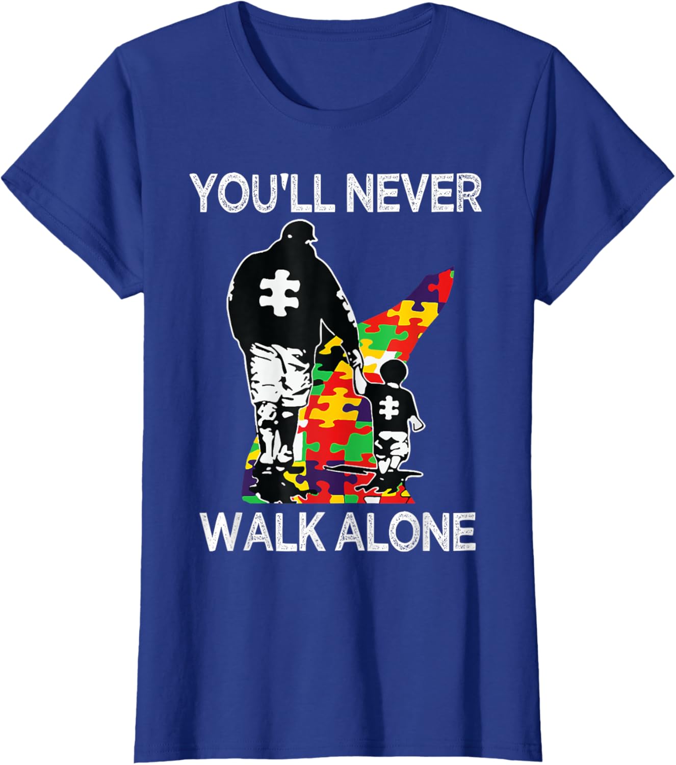 Autism Dad Support Alone Puzzle You'll Never Walk