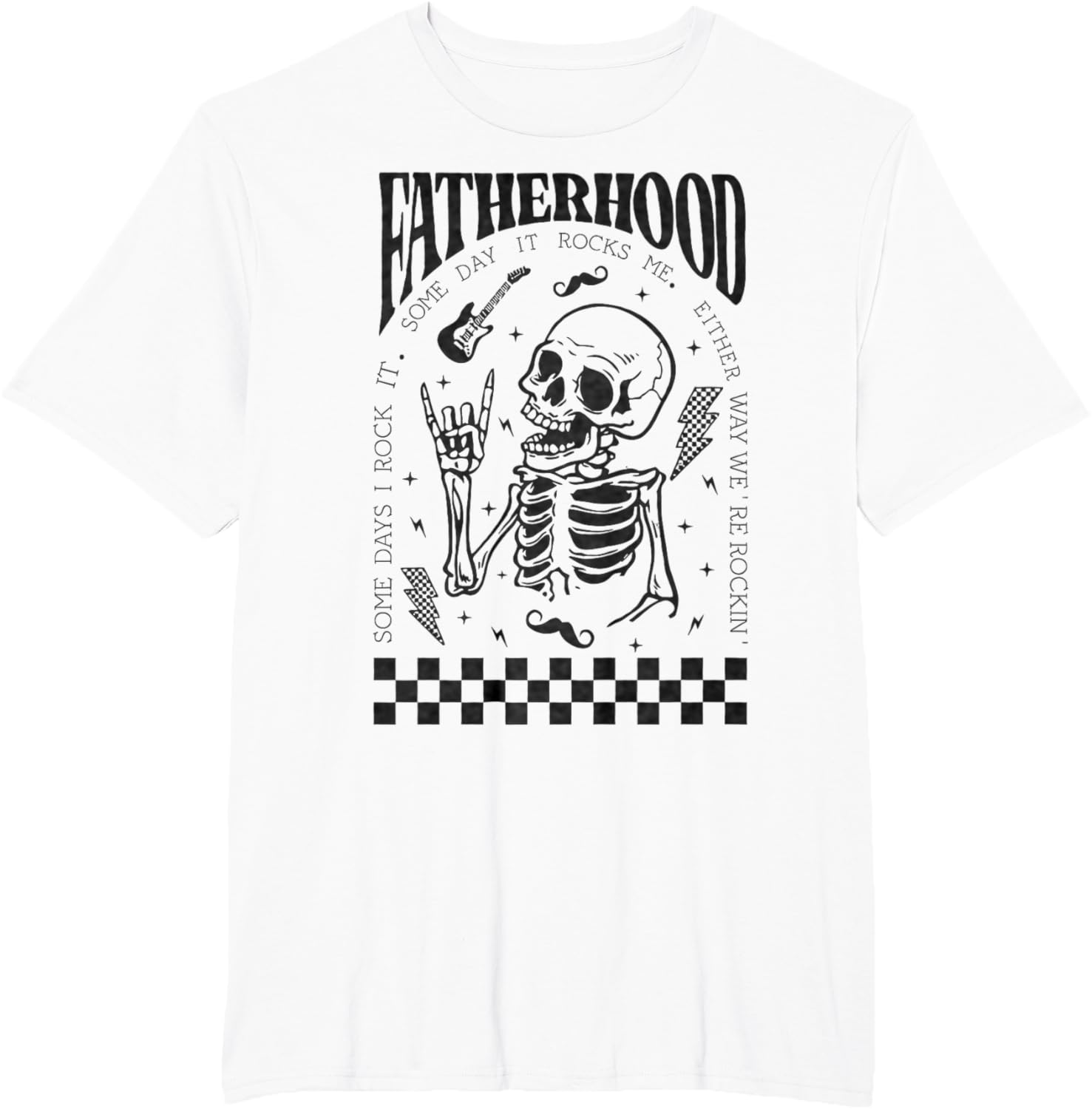 Fatherhood Dad Tour Some Days I Rock It Happy Father's Day