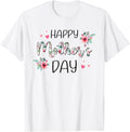 Happy Mothers Day Shirts for Women, Mom Tshirt Grandma Gift Mother Shirt