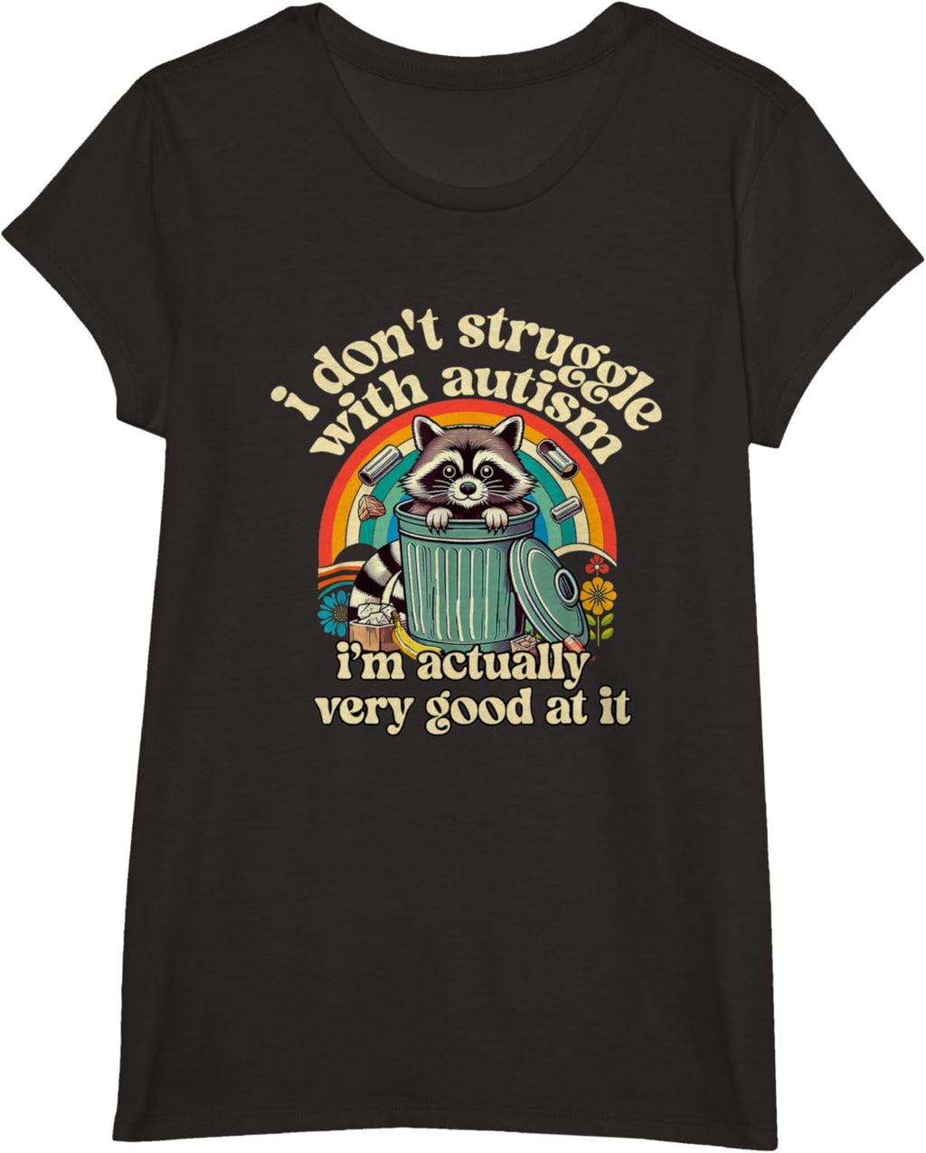 Funny I Don't Struggle With Autism Autistic Raccoon Meme