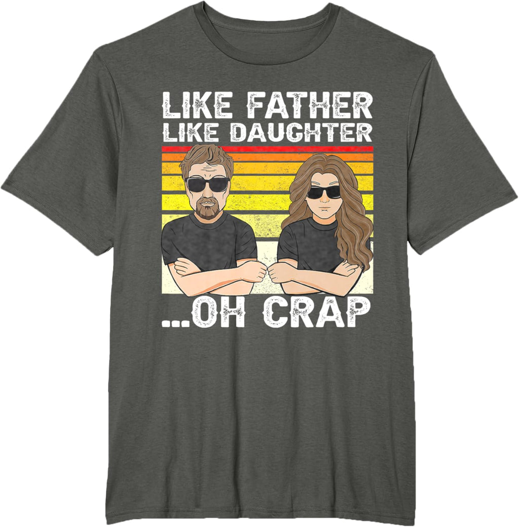 Vintage Retro Dad and Daughter Family Matching Tee - Like Father Like Daughter Oh Crap - Funny Fathers Day T-Shirt - Black - Women's - Small - Short Sleeve - Cotton 100%