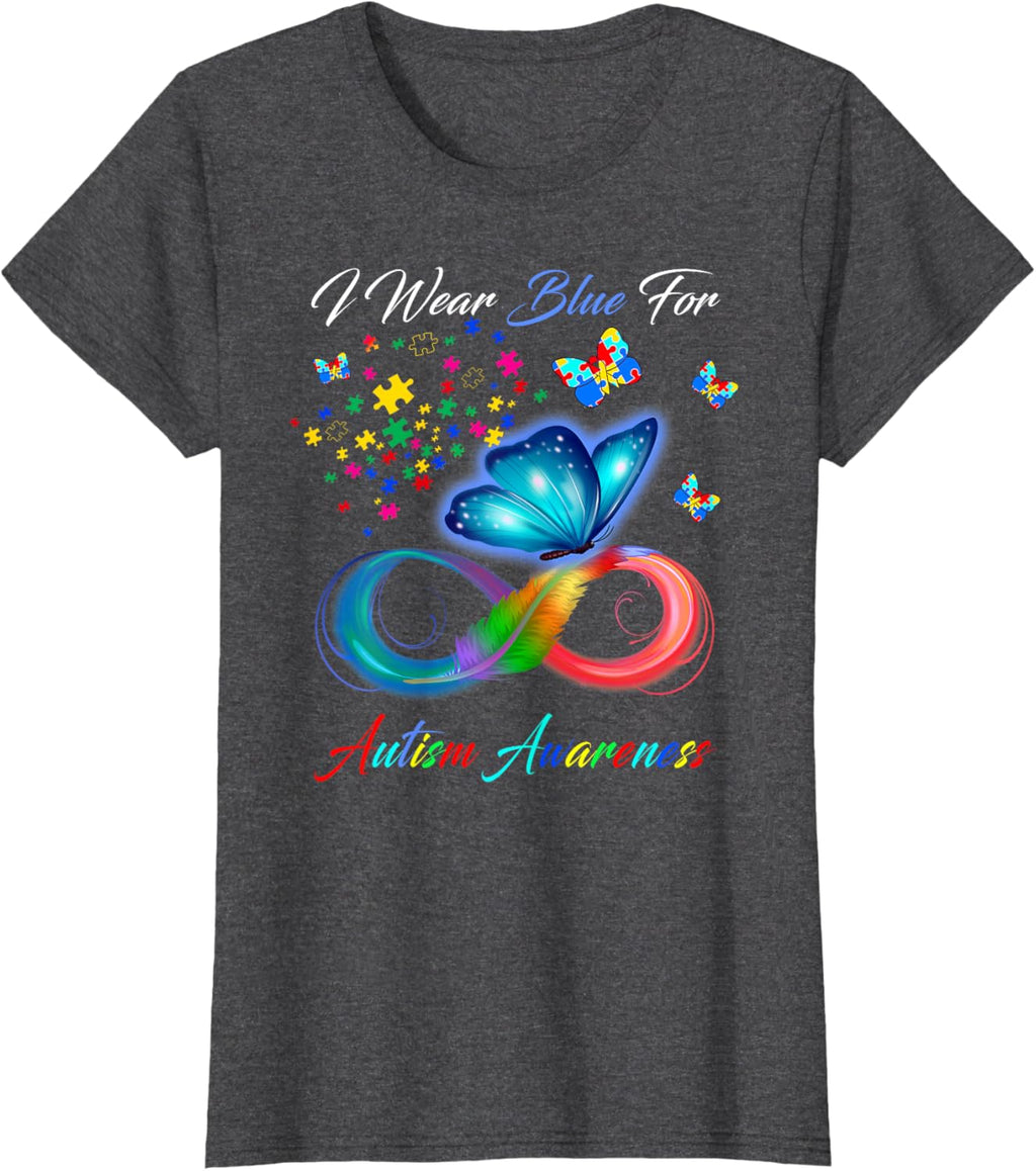 I Wear Blue For Autism Awareness - Autism Awareness Month