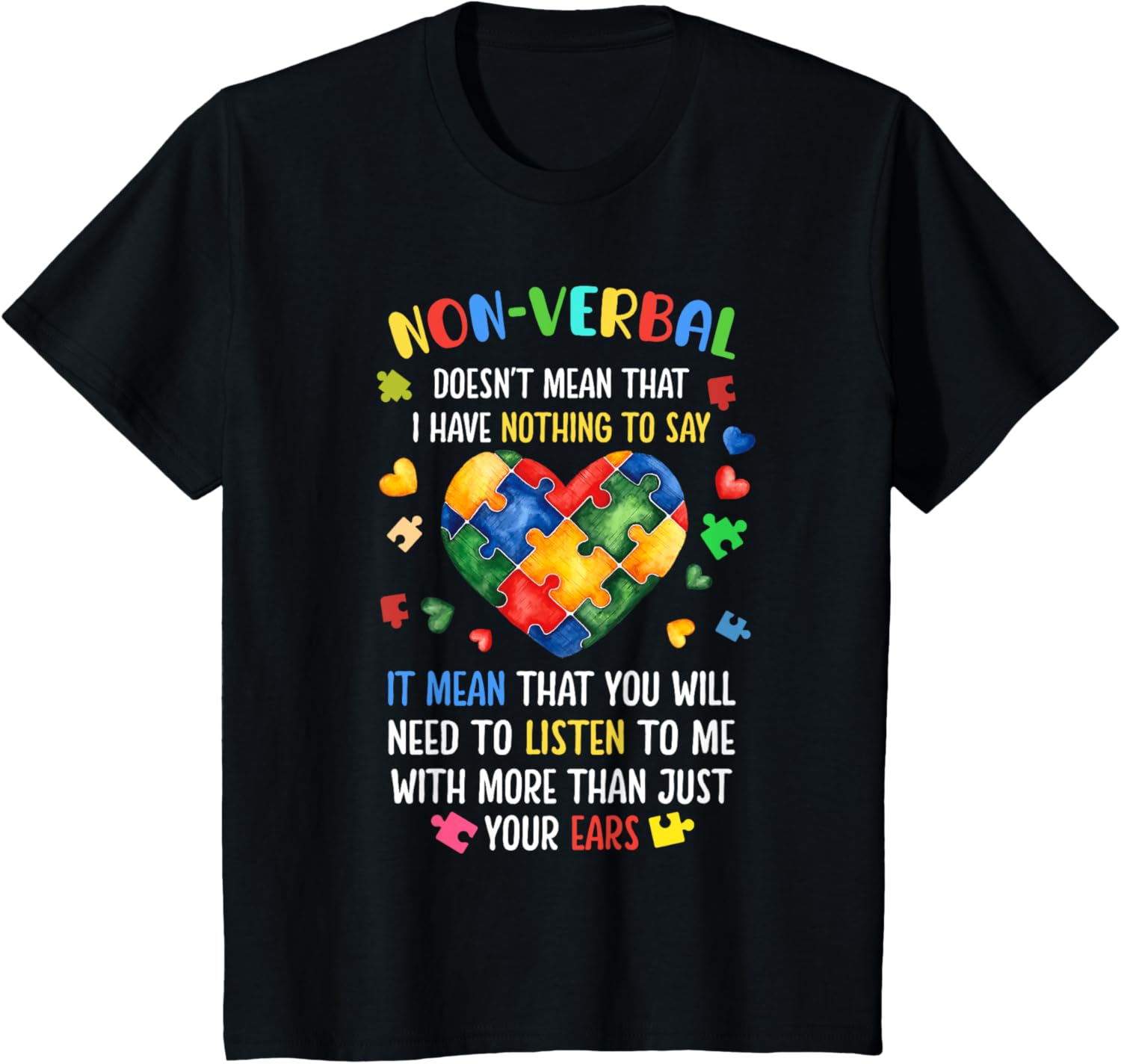 Non-verbal Doesn't Mean I Have Nothing To Say Autism