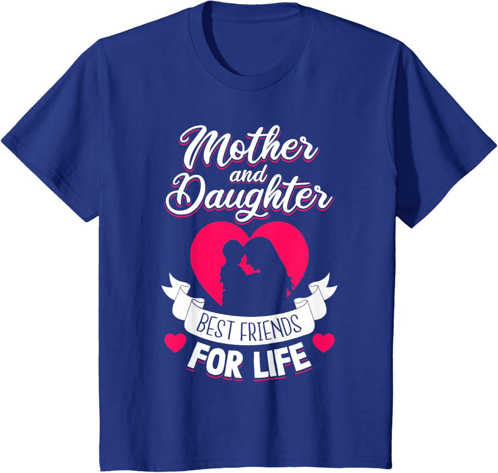 Mother and Daughter Best Friends for Life Mothers Day Mom