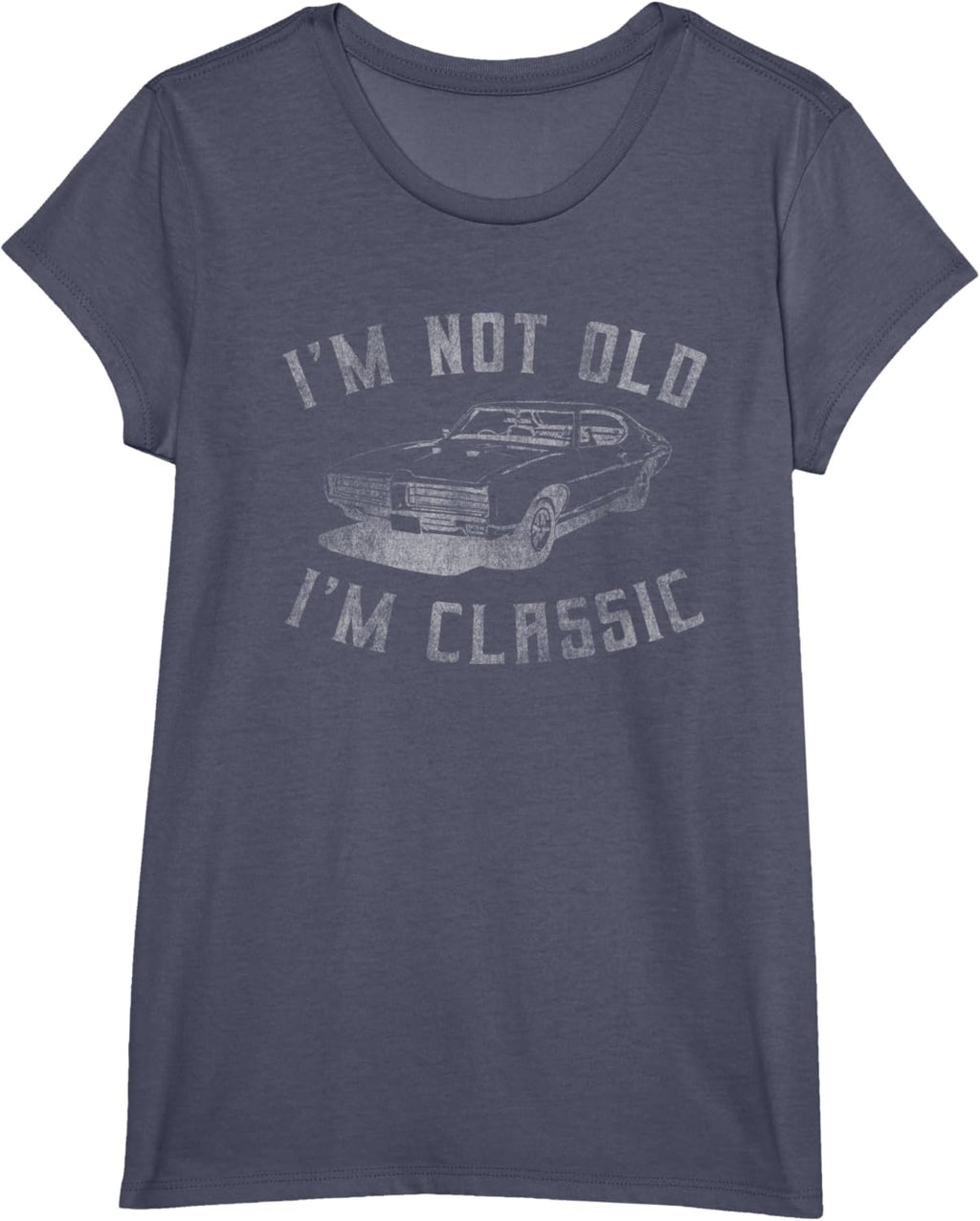 I'm Not Old I'm Classic Funny Car Graphic - Mens & Womens Short Sleeve