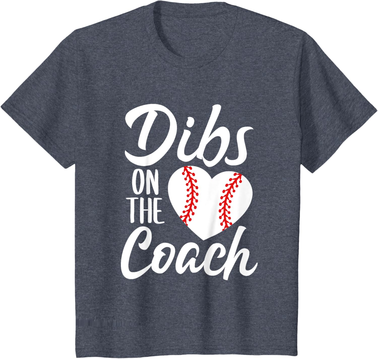 Dibs On The Coach Funny Baseball Heart Cute Mother's Day
