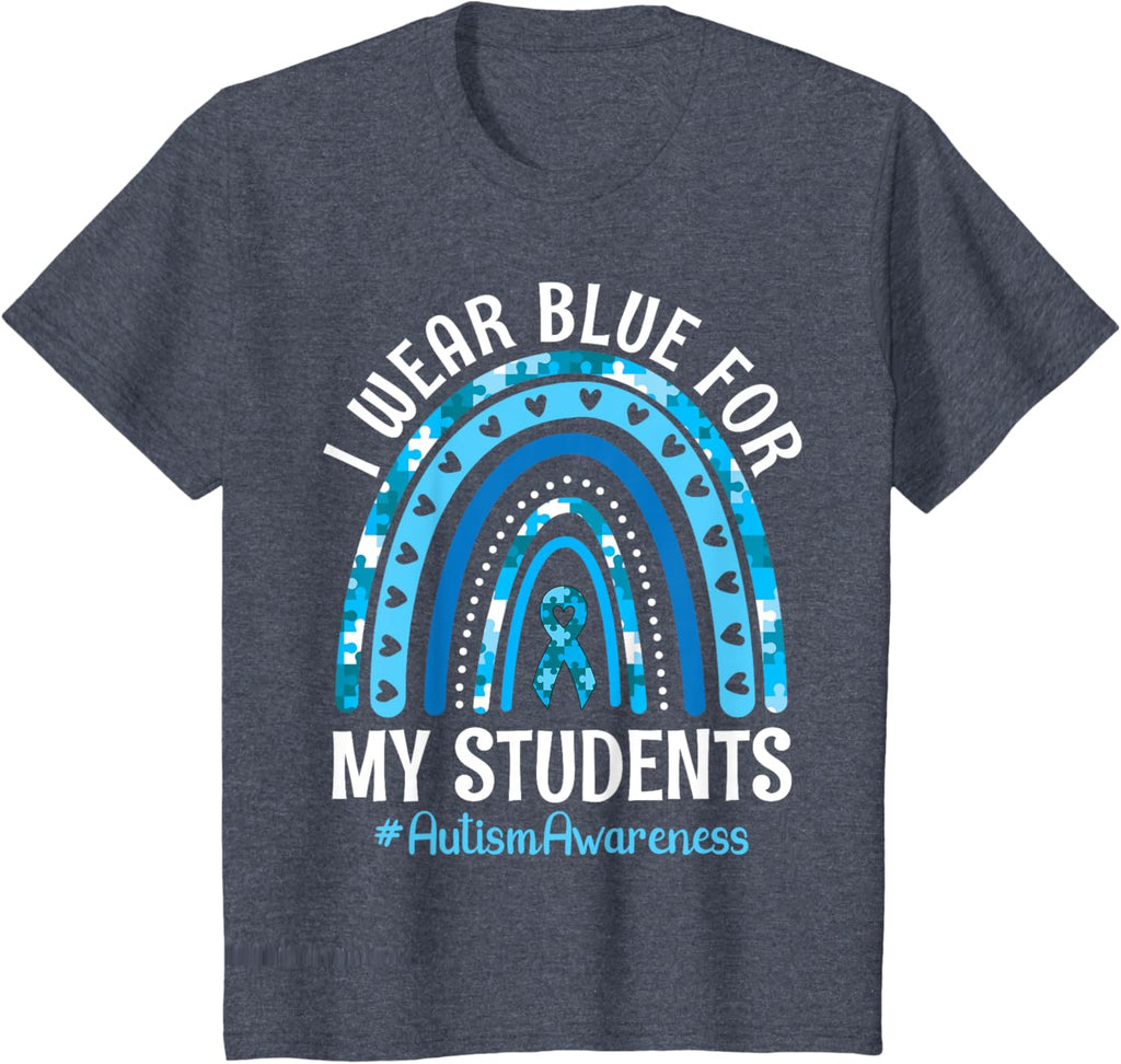 Happy Teacher I Wear Blue For My Students Autism Awareness