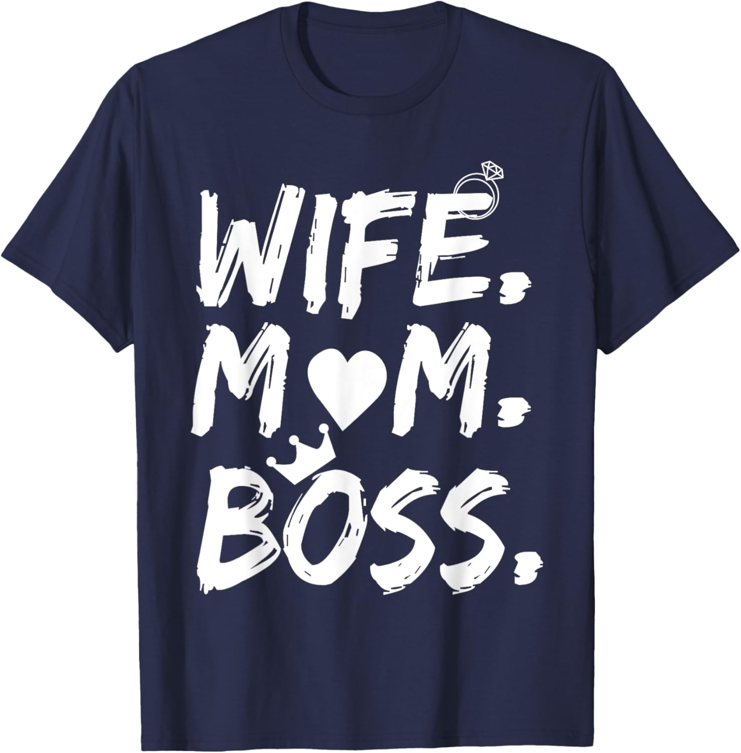 T-shirt for Wife Mom Boss Funny Mother's Day Mother Shirt