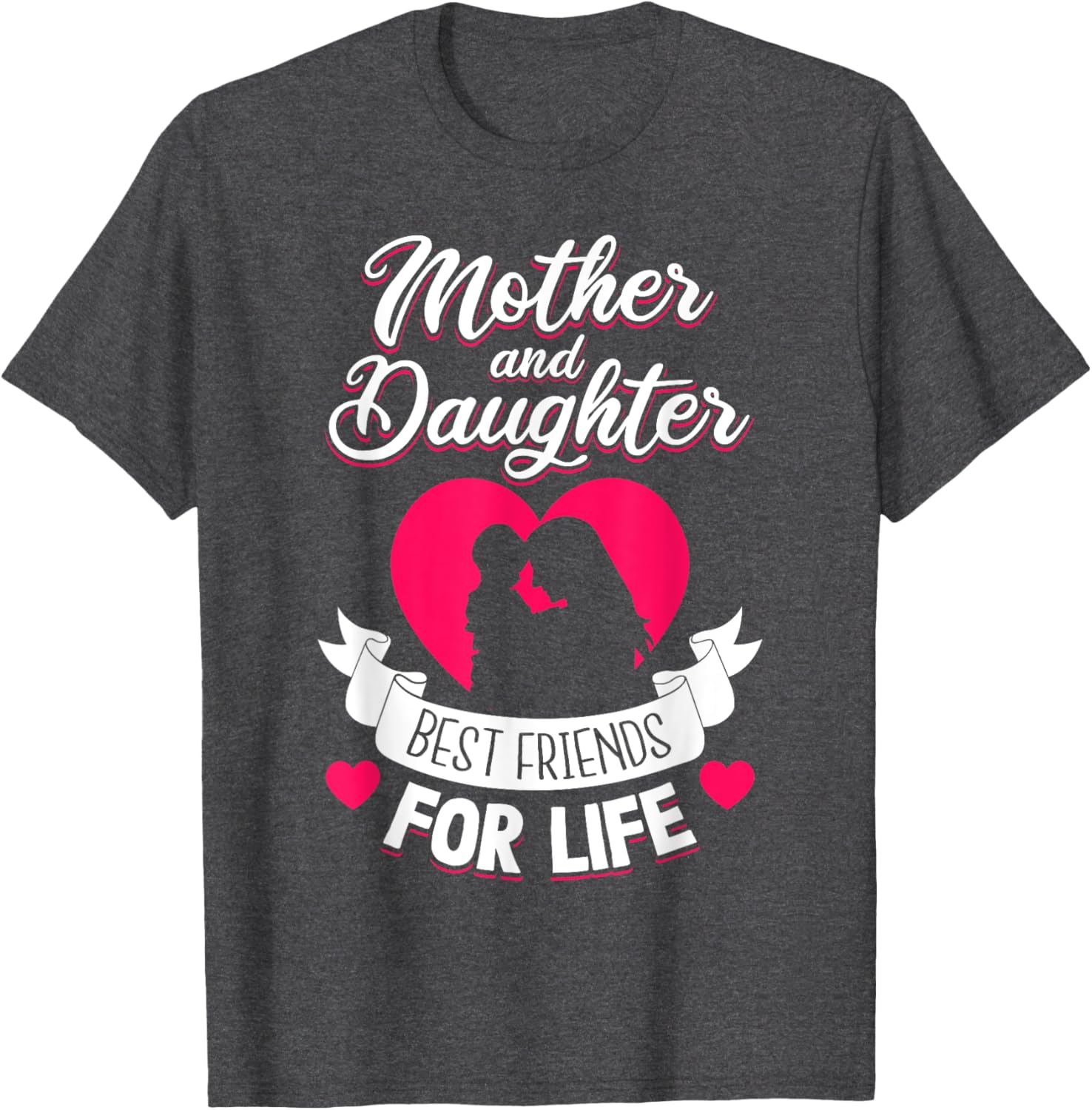 Mother and Daughter Best Friends for Life Mothers Day Mom