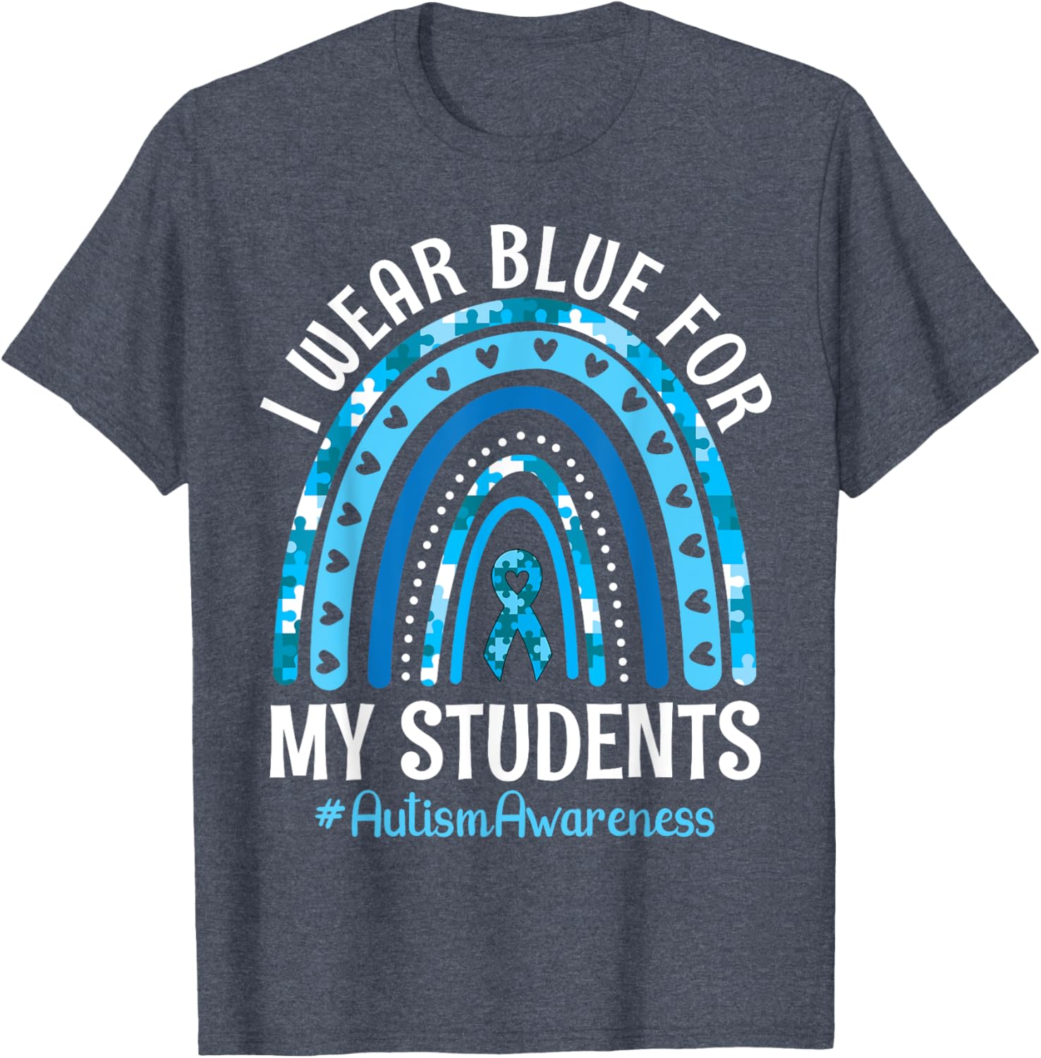 Happy Teacher I Wear Blue For My Students Autism Awareness