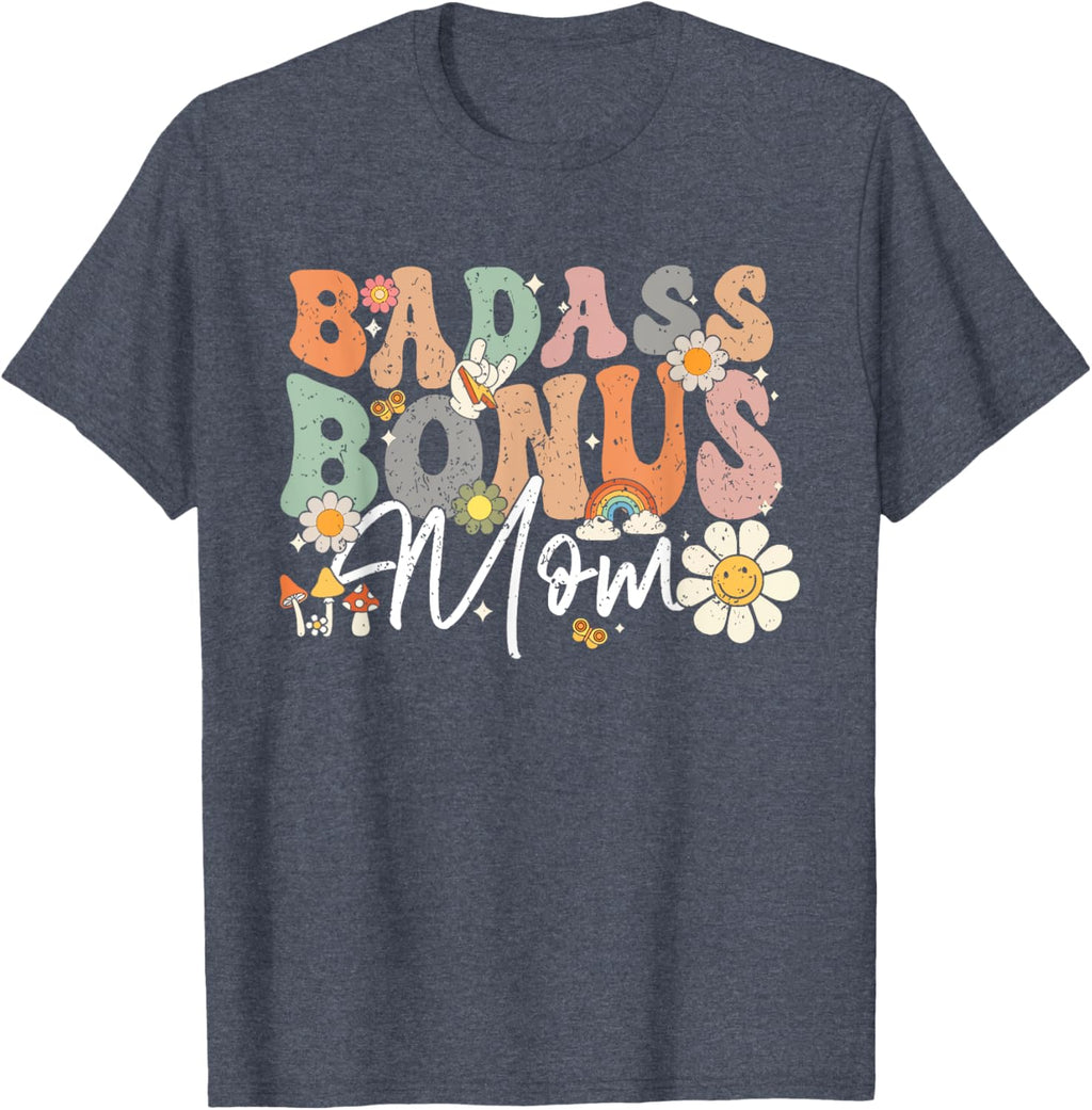 Badass Bonus Mom Funny Step Mom Mother's Day