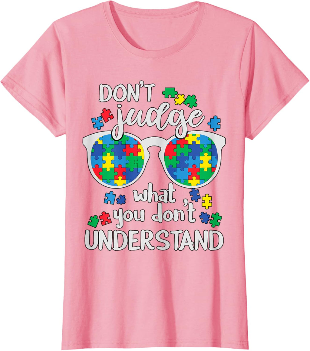 Don't Judge Understand Love Autistic Kids Autism Awareness