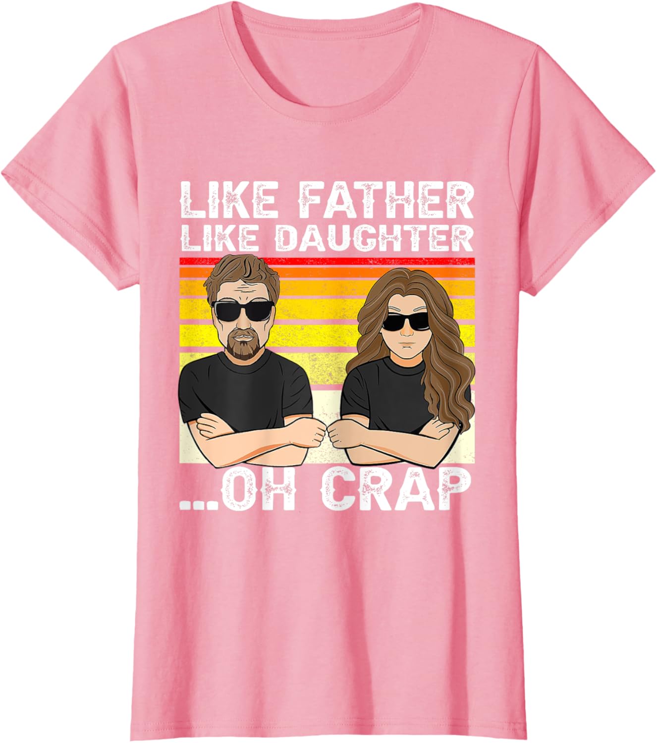 Vintage Retro Dad and Daughter Family Matching Tee - Like Father Like Daughter Oh Crap - Funny Fathers Day T-Shirt - Black - Women's - Small - Short Sleeve - Cotton 100%