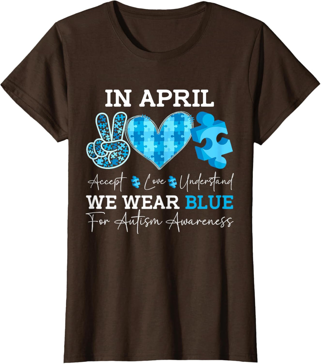 In April We Wear Blue Autism Awareness Men Women Kids Autism