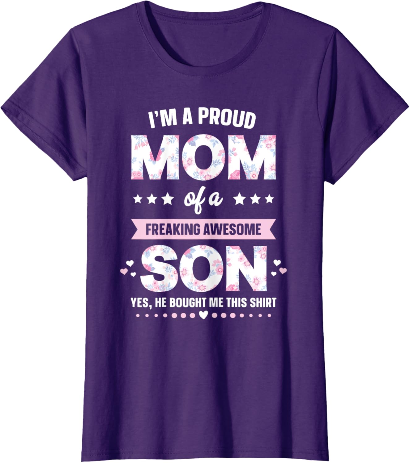 I'm A Proud Mom Shirt Gift From Son To Mom Funny Mothers Day Mother Shirt